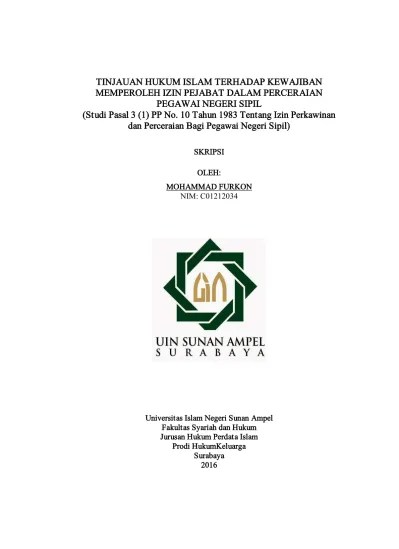 TINJAUAN HUKUM ISLAM TERHADAP KEWAJIBAN MEMPEROLEH IZIN PEJABAT DALAM  PERCERAIAN PEGAWAI NEGERI SIPIL ( Studi Pasal 3 (1) PP No. 8 / 1983 Tentang  Izin Perkawinan dan Perceraian Bagi Pegawai Negeri Sipil ).