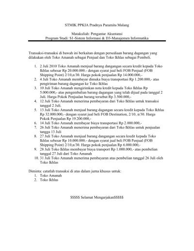 Berikut disajikan contoh soal dan penyelesaiannya mulai dari pencatatan ke dalam jurnal khusus, buku besar, neraca saldo, jurnal penyesuaian, neraca lajur, . Top Pdf Soal Latihan Perusahaan Dagang 123dok Com