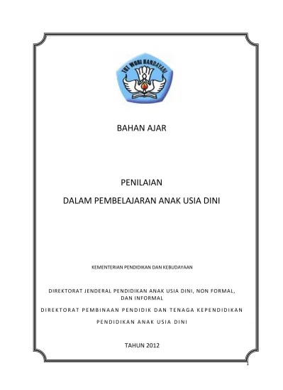 1 2 3 buku pendidikan usia dini (paud) penulis kertas 0 0 air, udara, dan api aku dan keluargaku aku dan sekolahku alam. Penilaian Dalam Pembelajaran Paud