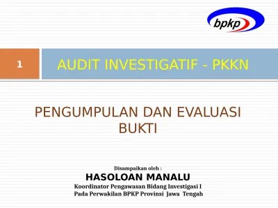 Penyampaian hasil audit / klarifikasi . 2 Pengumpulan Dan Evaluasi Bukti
