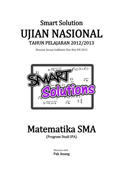 31.08.2016 · pembahasan soal ujian nasional (un) matematika ipa jenjang pendidikan sma untuk pokok bahasan dimensi tiga yang meliputi jarak atau sudu. Smart Solution Un Matematika Sma 2013 Skl 2 15 Fungsi Eksponen Atau Logaritma