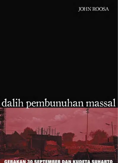 john roosa dalih pembunuhan massal