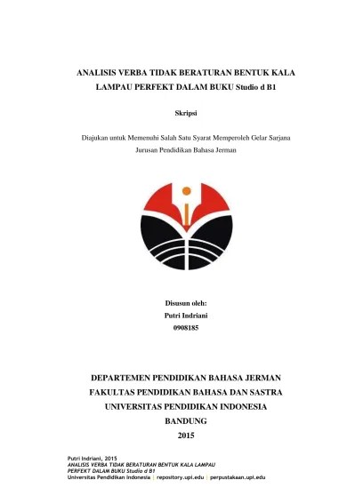 Außer heißen und liegen und etwa 10 verben mit e im infinitiv. Analisis Verba Tidak Beraturan Bentuk Kala Lampau Perfekt Dalam Buku Studio D B1