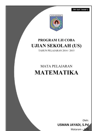 Soal ujian madrasah ipa tahun 2016/2017 (download); Soal Latihan Ujian Sekolah Us Matematika Sd Mi Tahun 2016 1
