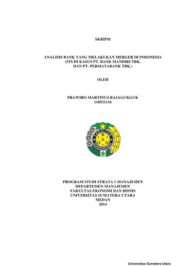 Ad.1 adanya cacat hukum dalam pembuatan akta pendirian perseroan terbatas dan para tergugat tidak pernah hadir kehadapan notaris terkait dengan. Analisis Bank Yang Melakukan Merger Di Indonesia Studi Kasus Pt Bank Mandiri Tbk Dan Pt Permatabank