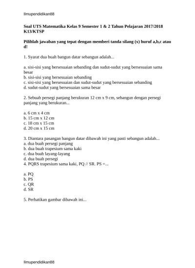 19.04.2021 · dua bangun datar di atas adalah dua bangun yang sebangun, dengan memiliki beberapa sifat seperti yang ada di bawah ini: Soal Uts Matematika Kls 9