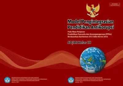 Hal ini cukup berhasil terutama saat gerakan reformasi tahun 1998. Model Pendidikan Anti Korupsi Sd Mi Kelas Iv