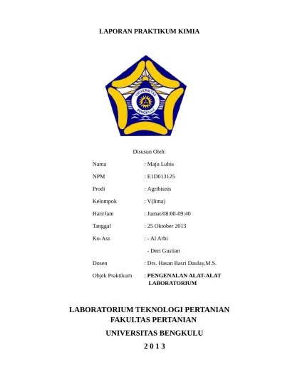 Berdasarkan uraian di atas maka haruslah dilakukan praktikum pengenalan alat ini sehingga praktikan dapat mengetahui alat alat yang akan . Laporan Praktikum Kimia Pengenalan Alat