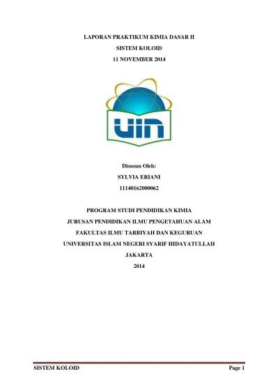 Pada contoh dispersi tanah liat, partikel tanah liat adalah fase terdispersi sedangkan air merupakan fase pendispersinya. Laporan Praktikum Kimia Dasar Koloid