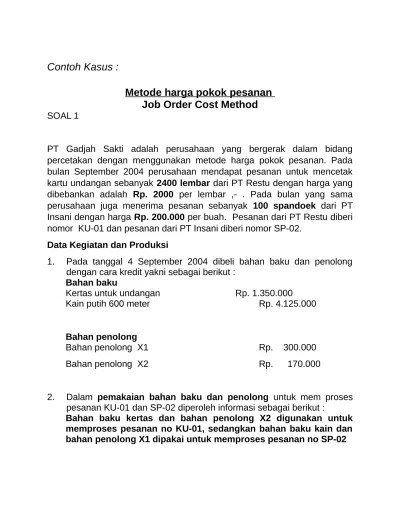 Contoh soal job order costing (penentuan harga produksi berdasarkan pesanan) 1. Metode Harga Pokok Pesanan Job Order Cos 2