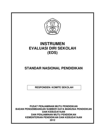 (1) 0 instrumen evaluasi diri sekolah (eds) (2)kata pengantar kebijakan pembangunan pendidikan nasional sebagaimana digariskan dalam rencana strategis . Top Pdf Instrumen Evaluasi Diri Sekolah Eds Stan 4 123dok Com