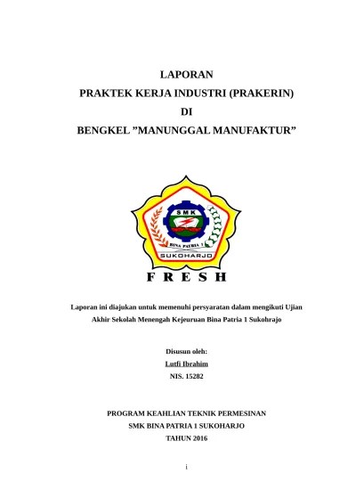 Laporan praktek kerja industri (prakerin) smk dwijendra gianyar disusun oleh : Contoh Laporan Prakerin Praktek Kerja Industri Smk