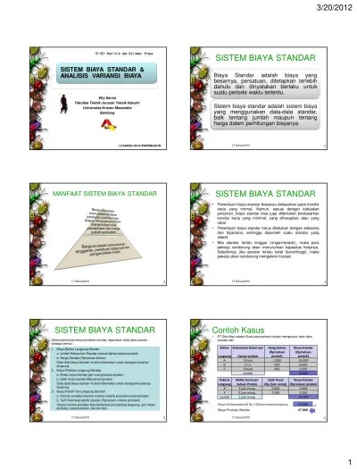 Sistem ini juga menbantu pimpinan dalam menjalankan fungsi perencanaan. Sistem Biaya Standar Analisis Variansi Biaya