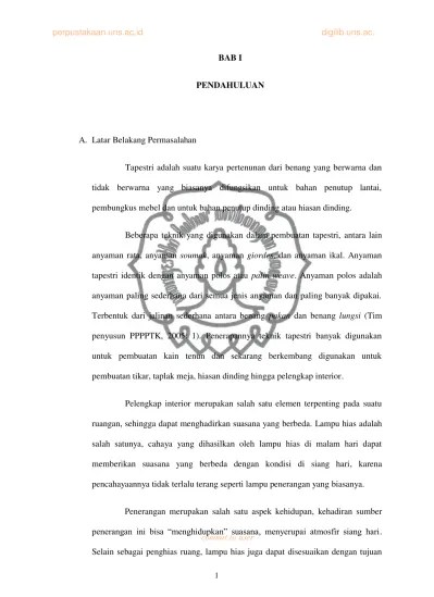 Alat spanram digunakan untuk mengaitkan benang lungsi dan jalinan pakan yang membentuk corak atau motif tenunan. Top Pdf Teknik Pembuatan Tapestri Sebagai Ide Dalam Produk Elemen Interior Bab 1 123dok Com