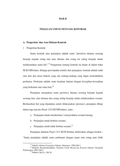 Buku iii kuh perdata tidak memberikan suatu rumusan dari perikatan, akan. Bab Ii Tinjauan Umum Tentang Kontrak A Pengertian Dan Asas Hukum Kontrak Analisis Hukum Terhadap Kontrak Pengadaan Alat Alat Kesehatan Pada Dinas Kesehatan Kota Tanjungbalai
