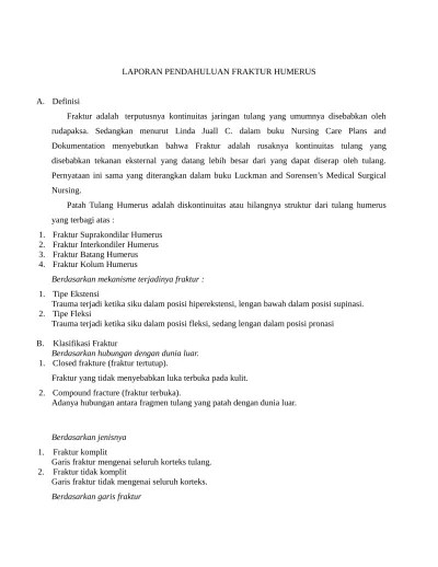 Definisi humerus (arm bone) merupakan tulang terpanjang dan terbesar dari ekstremitas superior. Laporan Pendahuluan Fraktur Humerus Docx