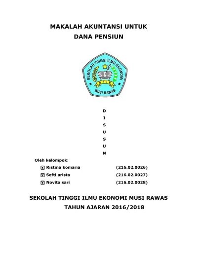 Pengertian pensiun adalah tidak bekerjanya lagi karena masa kerjanya. Evaluasi Penerapan Pernyataan Standar Akuntansi Keuangan No 18 Mengenai Akuntansi Dana Pensiun Pada Dana Pensiun Pt Bank Sulut Sembung Jurnal Riset Akuntansi Going Concern 10515 20949 1 Sm