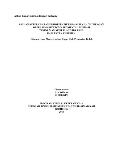 Kanker payudara terjadi karena terganggunya system pertumbuhan di dalam jaringan payudara. Askep Tumor Mamae Dengan Pathway
