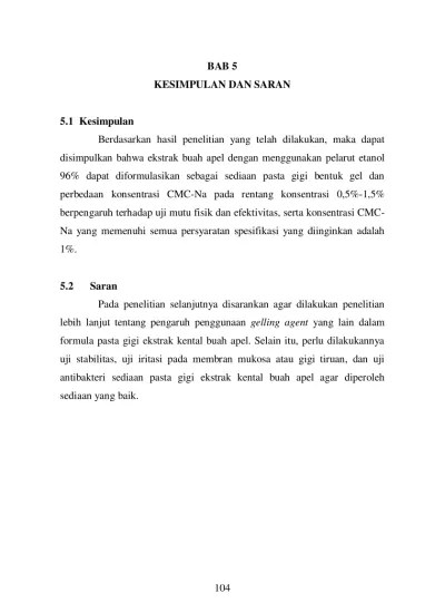 Penggunaan Cmc Na Sebagai Gelling Agent Dari Formula Pasta Gigi Yang Mengandung Ekstrak Buah Apel Malus Sylvestris Mill Dalam Bentuk Gel Widya Mandala Catholic University Surabaya Repository Cara membuat gel ekstrak etanol daun cocor bebek basis Na-CMC Ekstrak daun cocor bebek dilarutkan dalam sebagian air yang telah dipanaskan di penangas air ditambahkan Na-CMC diaduk sampai homogen ditambah gliserin propilenglikol dan air diaduk sampai terbentuk gel yang homogen dan dikemas dalam wadah gel Hasyim et al 2012.