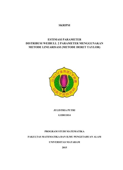 Menggunakan metode linearisasi (metode deret taylor). Weibull 2 Parameter