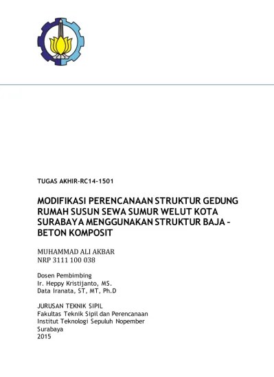 Modifikasi Dan Perencanaan Struktur Gedung Kantor Wilayah Xii Djp Jawa Bagian Timur Ii Kpp Datu Dengan Struktur Komposit Its Repository Penyusunan tugas akhir ini mengkaji perencanaan ulang struktur baja menggunakan spesifikasi bangunan gedung baja struktural SNI 17292015 menggunakan pemodelan Structure Analisis Programe SAP2000 V14 dengan mengacu SNI terbaru yaitu Spesifikasi untuk Bangunan Gedung Baja Struktural SNI 17292015 serta dengan memperhatikan beban dan.