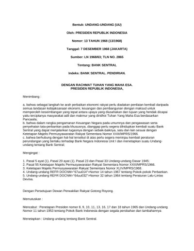 Bentuk: UNDANG-UNDANG (UU) Oleh: PRESIDEN REPUBLIK INDONESIA. Nomor: 13  TAHUN 1968 (13/1968) Tanggal: 7 DESEMBER 1968 (JAKARTA)