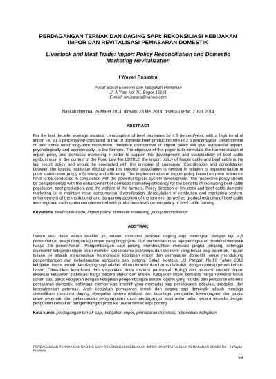Hasil penelitian yaitu lembaga pemasaran yang terlibat meliputi peternak, pedagang pengumpul serta pembeli. Kebijakan Pemerintah Terhadap Tata Niaga