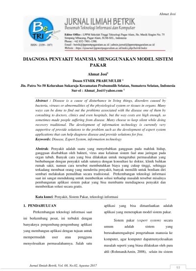 Sedangkan untuk pemodelan data dalam basis data menggunakan model entity relationship. Diagnosa Penyakit Manusia Menggunakan Model Sistem Pakar