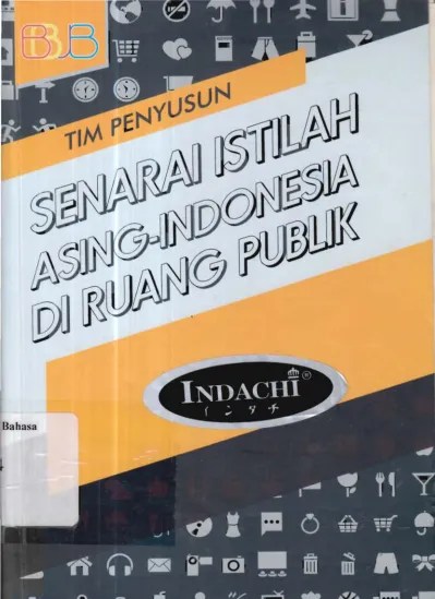 Tahukah kamu arti dari kata notes for financial statement dalam kamus bahasa. Senarai Istilah Asing Indonesia Di Ruang Publik
