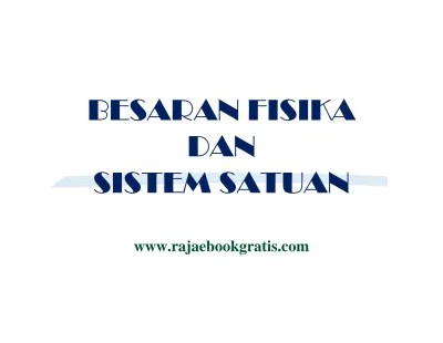 Makalah Fisika Besaran Dan Satuan 