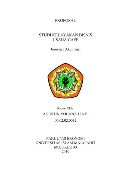 Dalam melaksanakan studi kelayakan bisnis ada beberapa tahapan studi yang hendaknya dikerjakan, . Proposal Studi Kelayakan Bisnis Usaha Ca 1