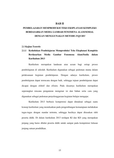 Menjelaskan proses terjadinya suatu phenomena, baik itu berkenaan dengan alam,. Teks Eksplanasi Kompleks Dalam Media Massa Dan Pemanfaatannya Sebagai Materi Ajar