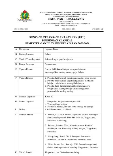 Memberi contoh masalah bahasan yang dikemukakan dan dibahas dalam kelompok. Rencana Pelaksanaan Layanan Rpl Konseling Kelompok Semester Ganjil Tahun Pelajaran 2020 2021