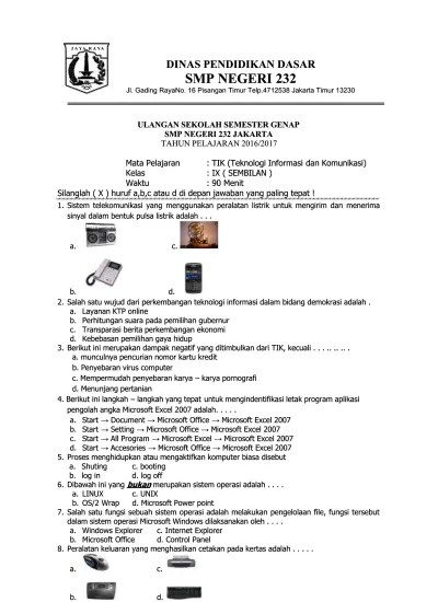26.05.2021 · soal ujian paket a setara sd 2017 soal un 2017 paket a setara sd ada 5 mata pelajaran yang diujikan dalam ujian paket a yaitu. Soal Tik Smp Untuk Latihan Us Un To 2016 Soal Tik