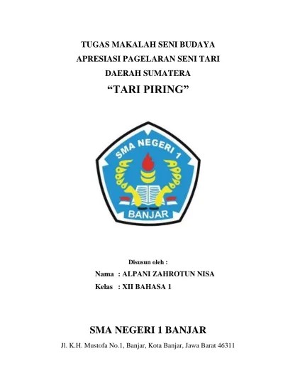 Laporan ini berisi tentang laporan kritik pagelaran seni musik yang. Tugas Makalah Seni Budaya Apresiasi Pagelaran Seni Tari Daerah Sumatera Tari Piring Disusun Oleh Nama Alpani Zahrotun Nisa Kelas Xii Bahasa 1