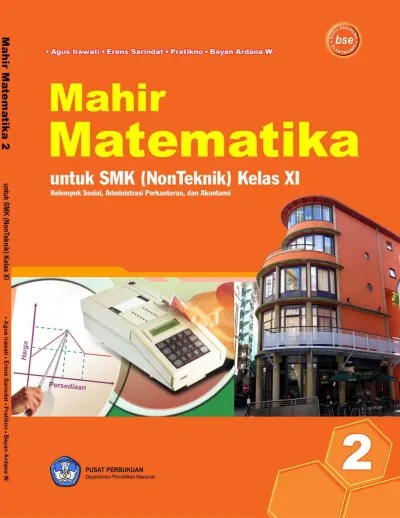 Fauzi ariono, s.pd nip.19860616 201001 . Matematika Kelas Xi Smk Mak Kelompok Teknologi Kesehatan Dan Pertanian