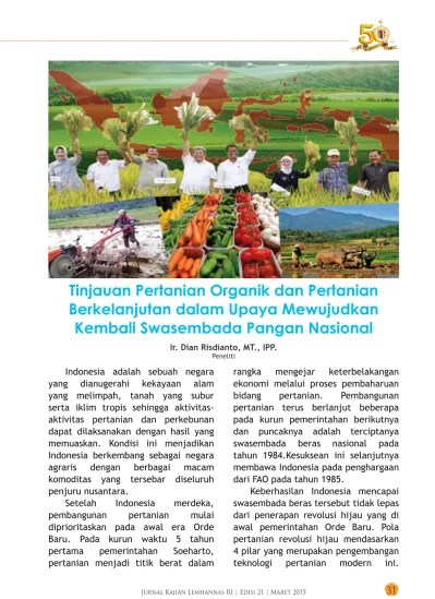 Keberhasilan pemerintah orde baru sepertinya lebih dikaenakan . Tinjauan Pertanian Organik Dan Pertanian Berkelanjutan Dalam Upaya Mewujudkan Kembali Swasembada Pangan Nasional