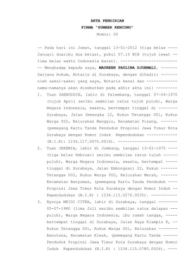 Akta pendirian yang telah didaftarkan tersebut harus diumumkan dalam berita negara. Akta 20 Akta Pendirian