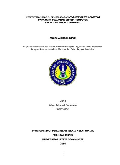 Untuk itu, peneliti melakukan penelitian dengan judul —penerapan model pembelajaran project based learning terhadap kemampuan. Keefektifan Model Pembelajaran Project Based Learning Pada Mata Pelajaran Sistem Komputer Kelas X Di Smk N 1 Gombong Tugas Akhir Skripsi