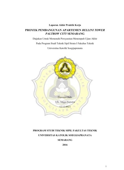 Property di sektor apartemen saat ini juga banyak diminati oleh. Proyek Pembangunan Apartemen Bellini Tower Paltrow City Semarang