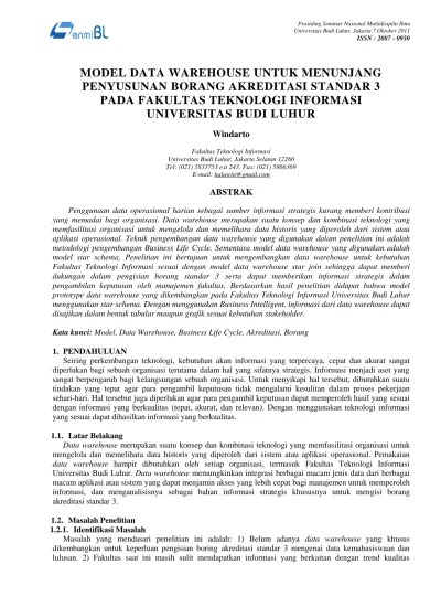 Banyak dari kita mencari informasi mengenai peringkat akreditasi program studi di kampus universitas budi luhur. Model Data Warehouse Untuk Menunjang Penyusunan Borang Akreditasi Standar 3 Pada Fakultas Teknologi Informasi Universitas Budi Luhur