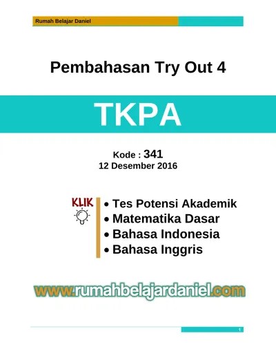 Versi gratis tes potensi akademik tpa dapatkan ebook tpa versi lengkap di www. Rumah Belajar Daniel Pembahasan Try Out 4 Tkpa Kode Mei Tes Potensi Akademik Matematika Dasar Bahasa Indonesia Bahasa Inggris