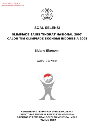 Dibawah ini adalah kumpulan soal, kunci jawaban, dan pembahasan osk osp osn sma bidang ekonomi tahun 2019. Soal Seleksi Olimpiade Sains Tingkat Kabupaten Kota 2007 Calon Tim Olimpiade Kimia Indonesia 2008 Bidang Kimia Waktu 120 Menit