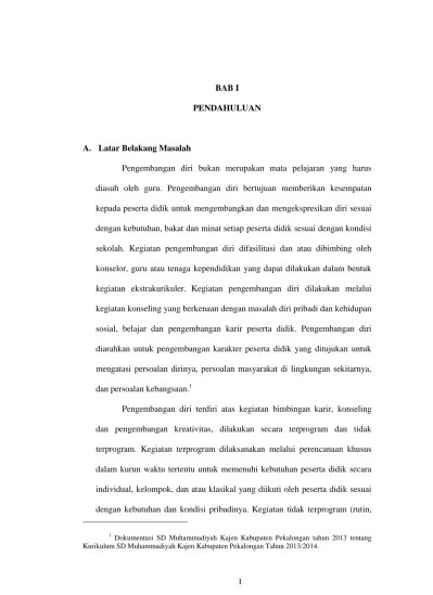 Berdasarkan alasan ini peneliti tertarik untuk mengembangkan. Bahan Ajar Praktik Menyusun Laporan Kegiatan Pengembangan Diri Bagi Guru