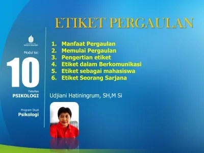 Gambar thumbnail etika dan etiket. 1 Manfaat Pergaulan 2 Memulai Pergaulan 3 Pengertian Etiket 4 Etiket Dalam Berkomunikasi 5 Etiket Sebagai Mahasiswa 6 Etiket Seorang Sarjana