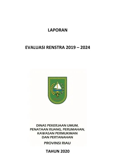 Cara penyusunan pengendalian dan evaluasi pelaksanaan rencana. Laporan Evaluasi Renstra Tahun 2020