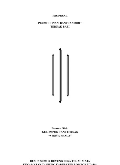 Contoh proposal pengajuan bibit tanaman ke dinas pertanian pdf. Proposal Permohonan Bantuan Usaha Ternak