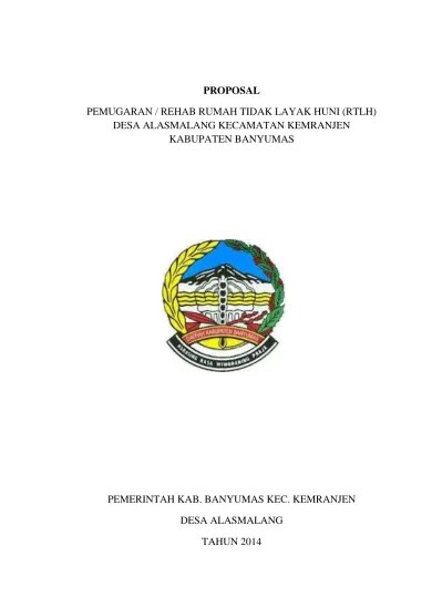 Hanya saja, yang 14 ribu unit belum terealisasi sesangkan sebanyak 405 sudah masuk lewat bpd bali dan. Proposal Bantuan Rehab Rumah Tidak Layak Huni