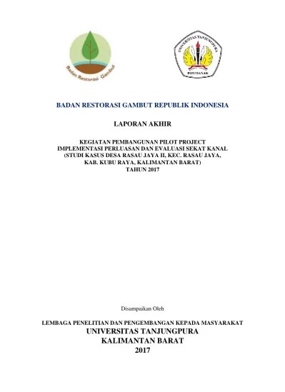 Badan restorasi gambut (disingkat brg) adalah salah satu lembaga nonstruktural yang dibentuk berdasarkan peraturan presiden republik indonesia nomor 1 tahun . Badan Restorasi Gambut Republik Indonesia Laporan Akhir