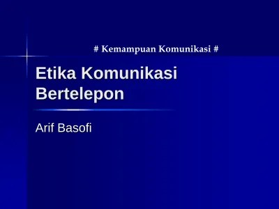 Bagi penerima telepon, angkat telepon . Kemampuan Komunikasi Etika Komunikasi Bertelepon